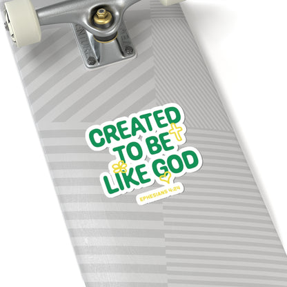 'Created to Be Like God' Sticker