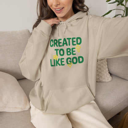 'Created to Be Like God' Hoodie